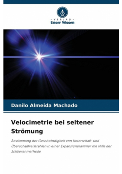 Velocimetrie bei seltener Strömung
