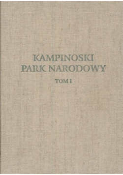 Kampinoski Park Narodowy Tom I