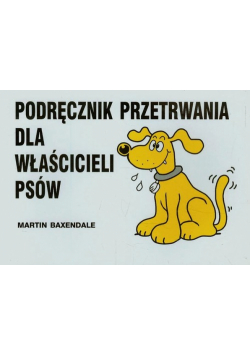 Podręcznik przetrwania dla właścicieli psów