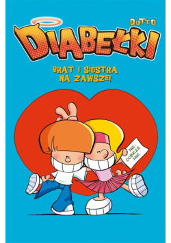 Diabełki T.4 Brat i siostra na zawsze!