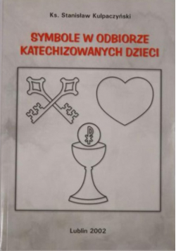 Symbole w odbiorze katechizowanych dzieci