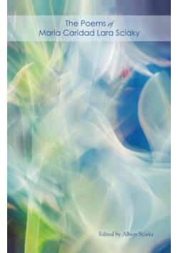 The Poems of Maria Caridad Lara Sciaky