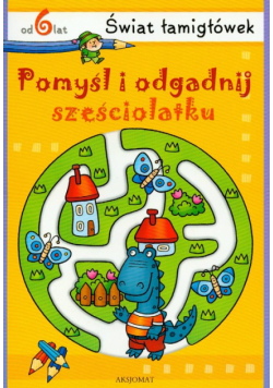 Pomyśl i odgadnij 6 lat