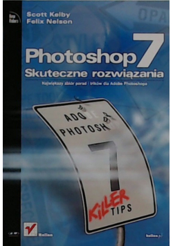Photoshop 7 Skuteczne rozwiązania