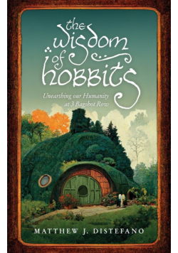 The Wisdom of Hobbits