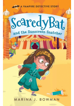 Scaredy Bat and the Sunscreen Snatcher