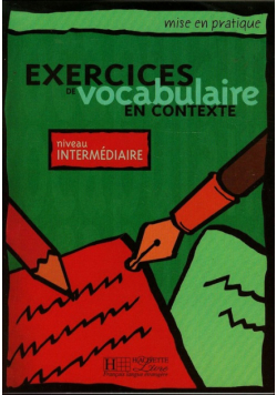 Exercices de vocabulaire en contexte niveau intermediaire