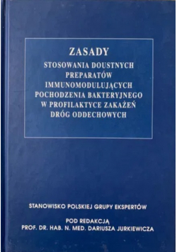 Zasady stosowania doustnych preparatów immunomodulujących pochodzenia bakteryjnego w profilaktyce zakażeń dróg oddechowych