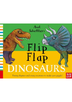 Axel Scheffler’s Flip Flap Dinosaurs