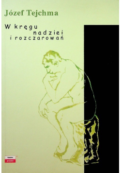 W kręgu nadziei i rozczarowań