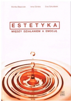 Estetyka Między działaniem a emocją