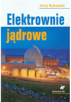 Kubowski Jerzy - Elektrownie jądrowe