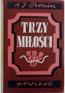 Trzy miłości,1939r.