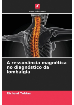 A ressonância magnética no diagnóstico da lombalgia
