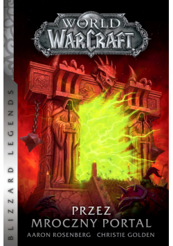 World of Warcraft. World of Warcraft: Przez Mroczny Portal