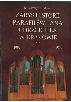Zarys historii parafii św Jana Chrzciciela w Krakowie 2