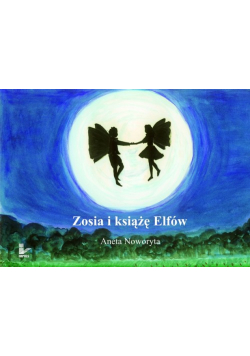 Zosia i książę Elfów
