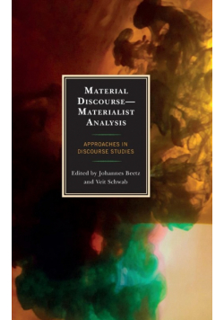 Material Discourse-Materialist Analysis