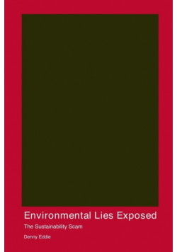 Environmental Lies Exposed