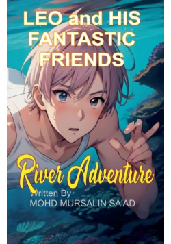 Leo and His Fantastic Friends, River Adventure