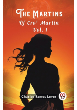 The Martins Of Cro' Martin Vol. I