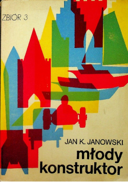 Młody konstruktor Zbiór 3