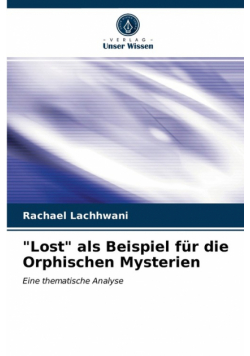 "Lost" als Beispiel für die Orphischen Mysterien