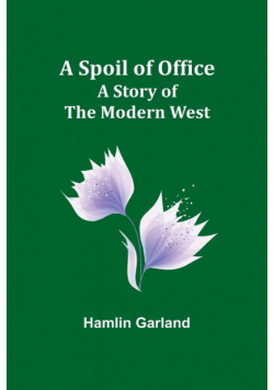 A Spoil of Office