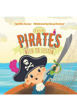 Even Pirates Need to Listen