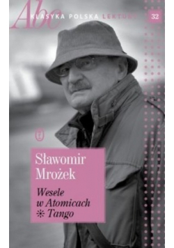 Abc klasyka Polska lektury Tom 32 Wesele w Atomicach Tango