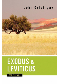 Exodus and Leviticus for Everyone