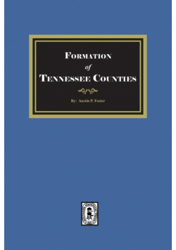 The Formation of Tennessee Counties.