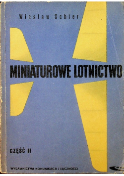 Miniaturowe lotnictwo Część II
