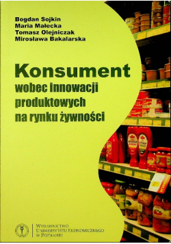 Konsument wobec innych innowacji produktowych na rynku żywności