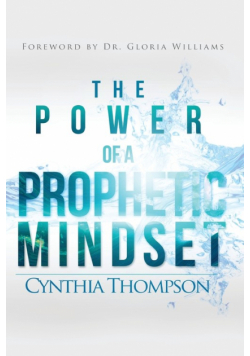 The Power of a Prophetic Mindset