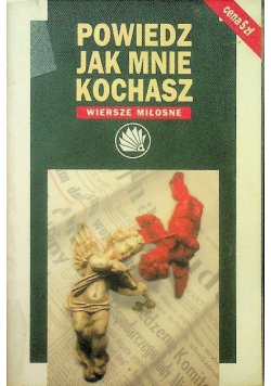 Powiedz jak mnie kochasz