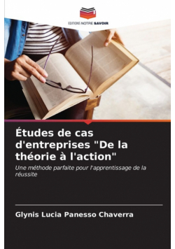 Études de cas d'entreprises "De la théorie à l'action"