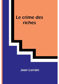 Le crime des riches