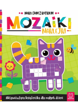 Mozaiki naklejki. Aktywizująca książeczka dla małych dzieci. Naklejam z kotkiem