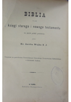 Biblia to jest księgi starego i nowego testamentu, ok. 1850 r.