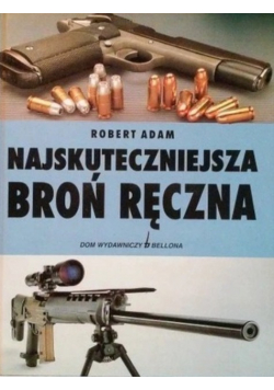 Najskuteczniejsza broń ręczna