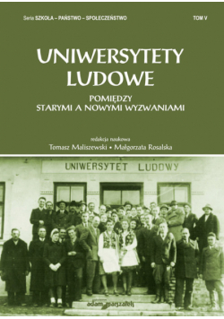 (red.) - Uniwersytety ludowe. Pomiędzy starymi a nowymi wyzwaniami Tom 5