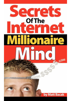 Secrets of the Internet Millionaire Mind