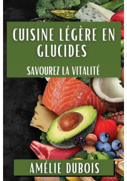 Cuisine Légère en Glucides