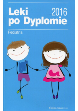 Leki po Dyplomie 2016 Pediatria