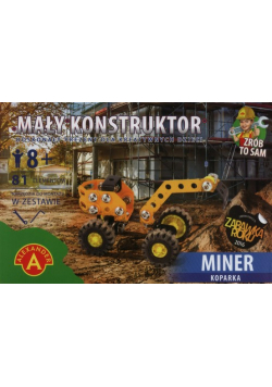 Mały Konstruktor Miner koparka