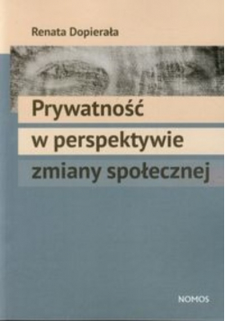 Prywatność w perspektywie zmiany społecznej