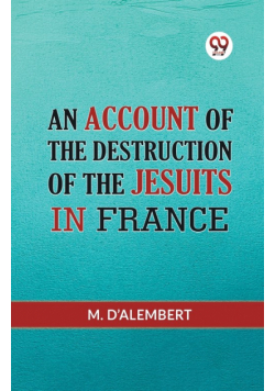 An Account Of The Destruction Of The Jesuits In France