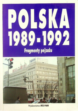 Polska 1989 1992 Fragmenty pejzażu