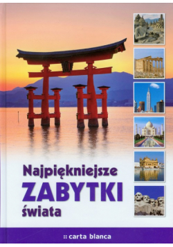 Najpiękniejsze zabytki świata